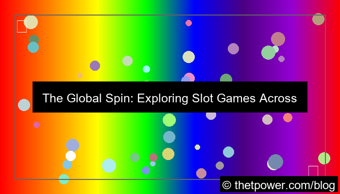 slot games worldwide