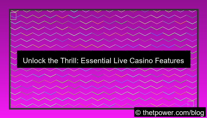 visual live casino features