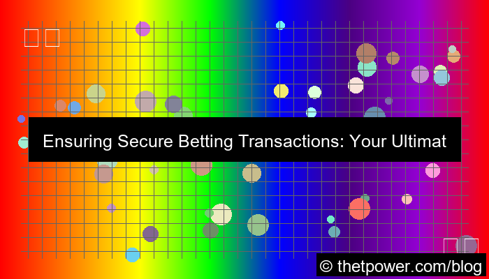 visual secure betting transactions