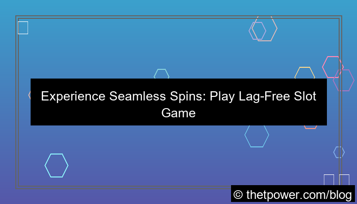 ilustrasi slot games without lag