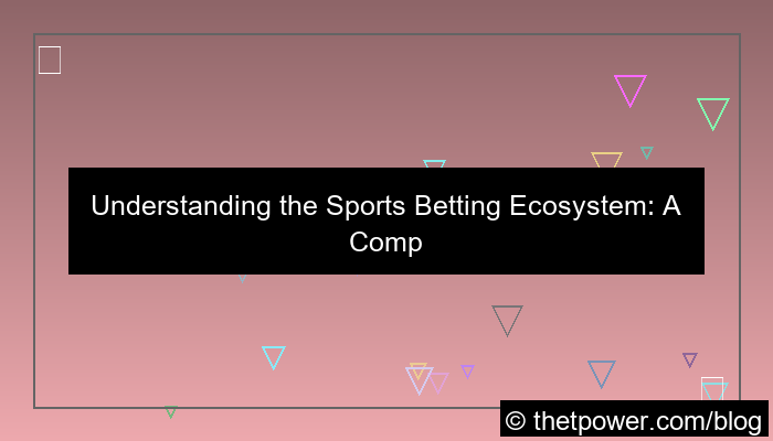 sports betting ecosystem
